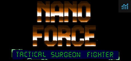 NANOFORCE tactical surgeon fighter PC Specs
