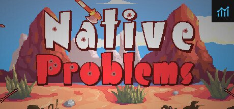 Native Problems PC Specs
