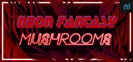 Neon Fantasy: Mushrooms PC Specs