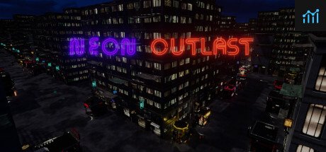 Neon Outlast PC Specs