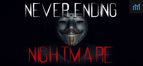 Never Ending Nightmare PC Specs
