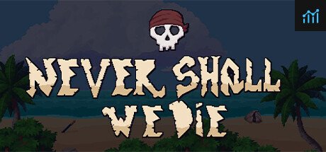 Never Shall We Die PC Specs