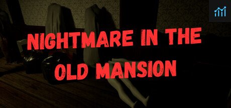 Nightmare in the Old Mansion PC Specs
