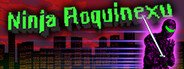 Ninja Roquinexu System Requirements