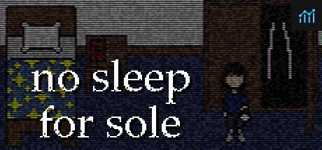 no sleep for sole PC Specs