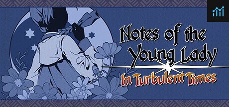Notes of the Young Lady: In Turbulent Times PC Specs