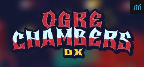 Ogre Chambers DX PC Specs
