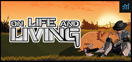 On Life And Living PC Specs