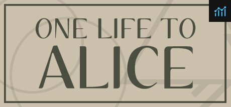 One Life To Alice PC Specs