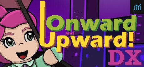Onward and Upward! DX PC Specs