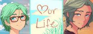Our Life: Beginnings & Always System Requirements