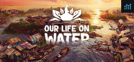 Our Life on Water PC Specs