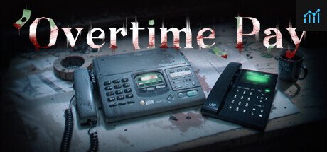 Overtime Pay PC Specs