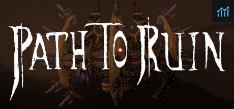 Path to Ruin PC Specs
