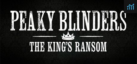 Peaky Blinders: The King's Ransom PC Specs