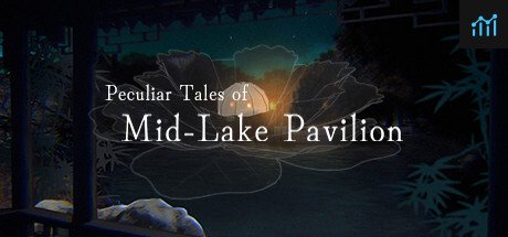 Peculiar Tales of Mid-Lake Pavilion PC Specs
