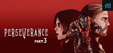 Perseverance: Part 3 PC Specs