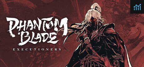 Can I Run Phantom Blade: Executioners?