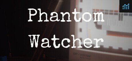 Phantom Watcher PC Specs