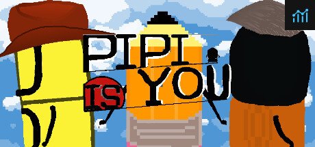 PIPI IS YOU PC Specs
