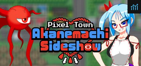Pixel Town: Akanemachi Sideshow PC Specs