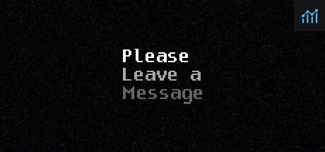 Please Leave a Message PC Specs