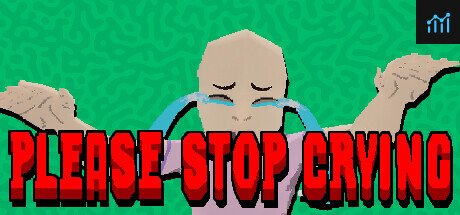 PLEASE STOP CRYING PC Specs