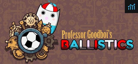 Professor Goodboi's Ballistics PC Specs