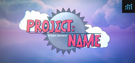 Project: Name PC Specs