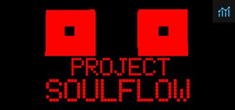 Project Soulflow PC Specs