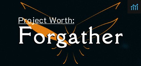 Project Worth: Forgather PC Specs