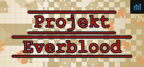 Projekt Everblood PC Specs