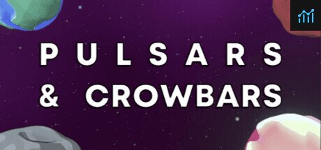 Pulsars & Crowbars PC Specs