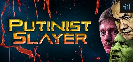 Putinist Slayer PC Specs