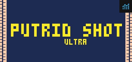 PUTRID SHOT ULTRA PC Specs