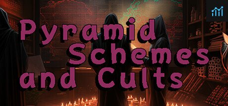 Pyramid Schemes and Cults PC Specs