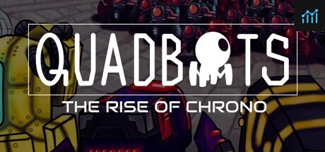 QUADBOTS: THE RISE OF CHRONO PC Specs