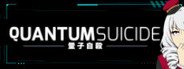 Quantum Suicide System Requirements