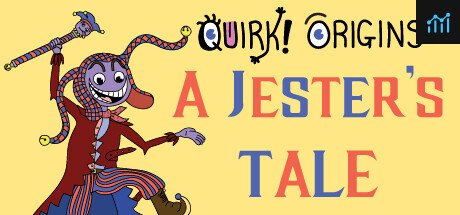Quirk! Origins: A Jester's Tale PC Specs