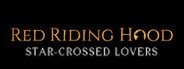 Red Riding Hood - Star Crossed Lovers System Requirements