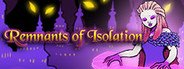 Remnants Of Isolation System Requirements