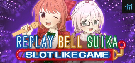 ReplayBellSuikaSlotLikeGame PC Specs