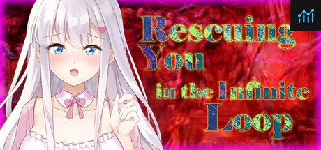 Rescuing You in the Infinite Loop PC Specs