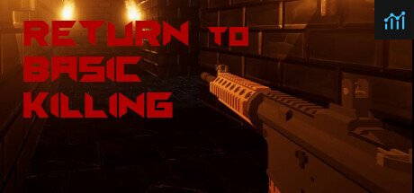 Return to Basic Killing PC Specs