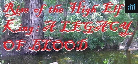 Rise of the High Elf King: A LEGACY OF BLOOD PC Specs