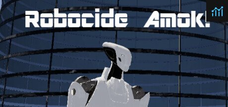 Robocide Amok! PC Specs