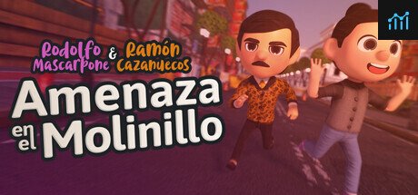 Rodolfo Mascarpone y Ramón Cazanuecos: Amenaza en el Molinillo PC Specs