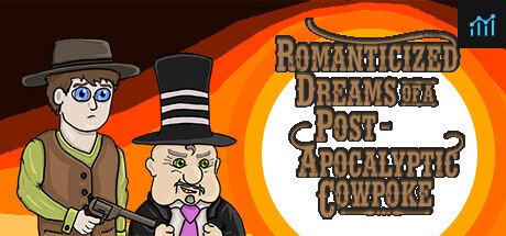 Romanticized Dreams of a Post-Apocalyptic Cowpoke PC Specs