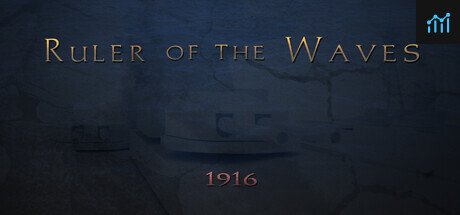 Ruler of the Waves 1916 PC Specs