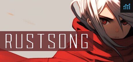 Rust Song 锈歌 PC Specs